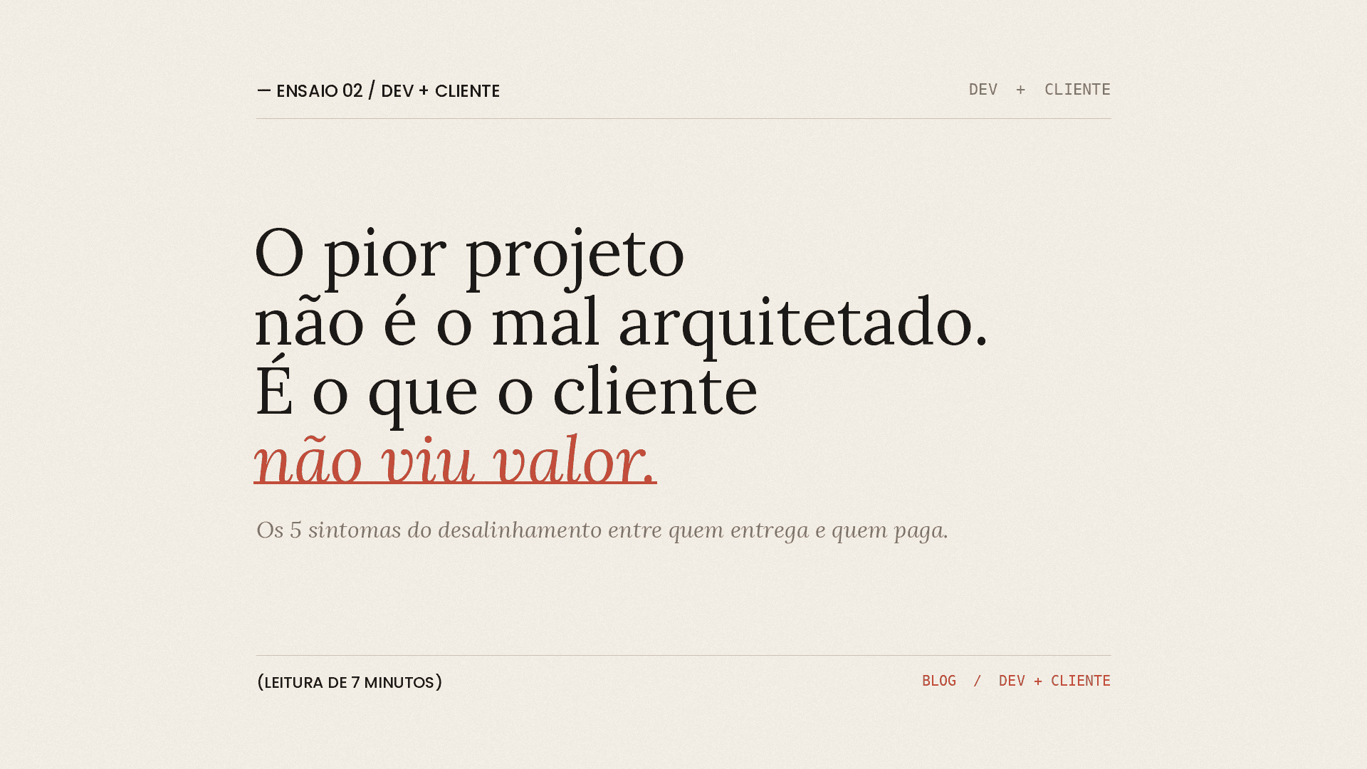 Capa: O pior projeto não é o mal arquitetado. É o que o cliente não viu valor.
