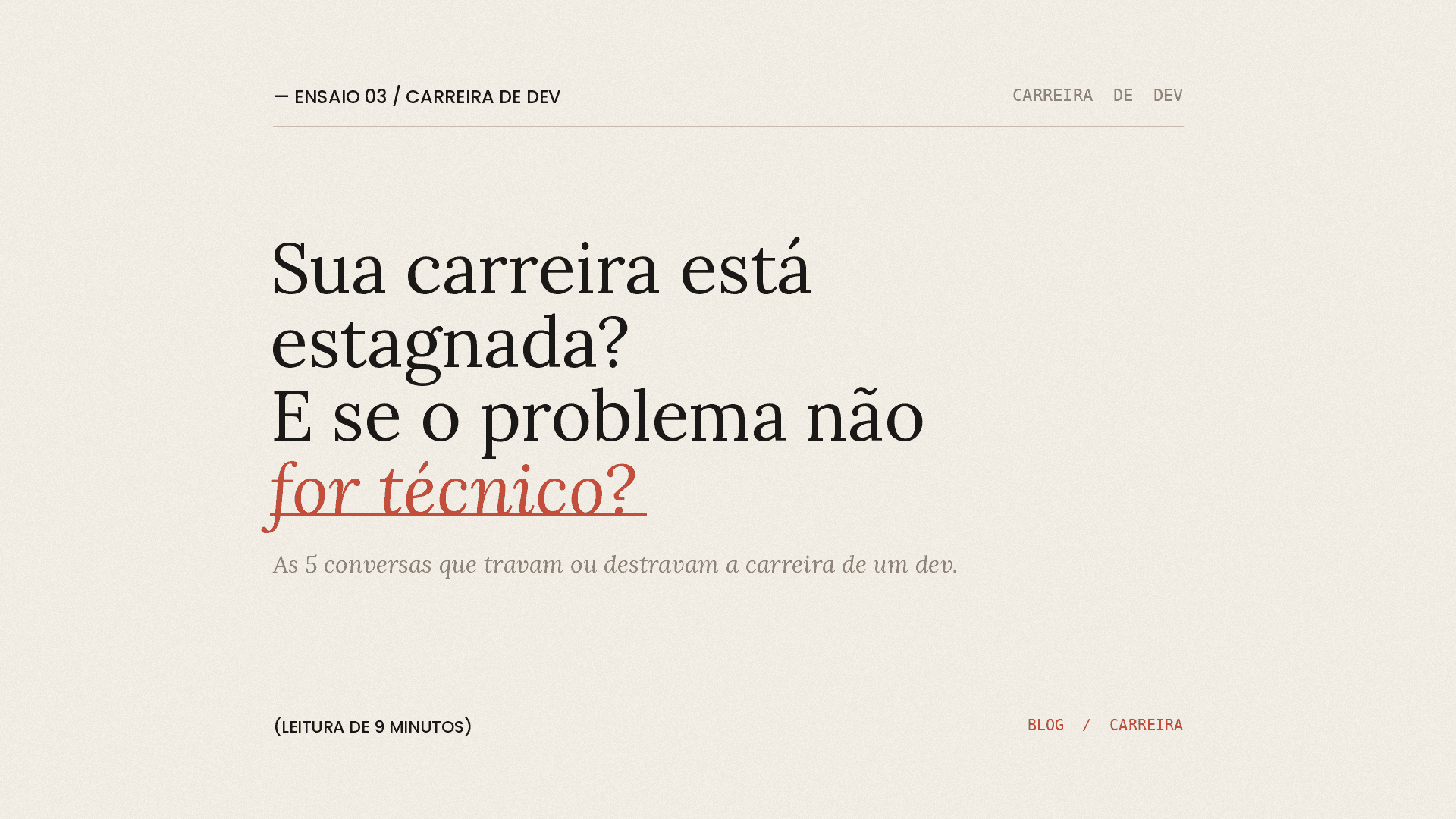 Capa: Sua carreira está estagnada? E se o problema não for técnico?